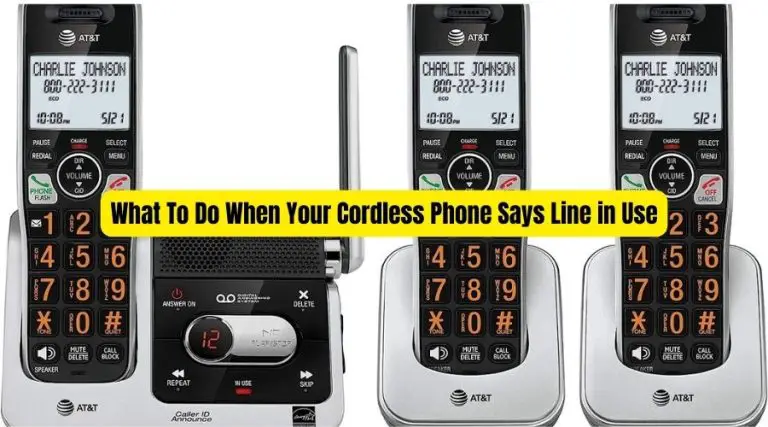 What To Do When Your Cordless Phone Says Line in Use