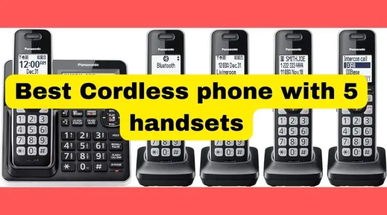 Best Cordless phone with 5 handsets